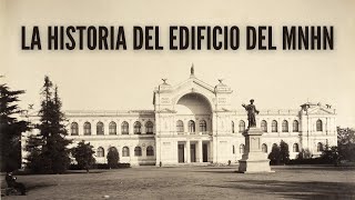 La historia del edificio del MNHN 🏛