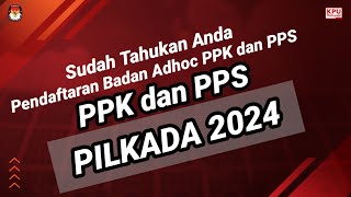 Pendaftaran PPK dan PPS Pilkada 2024