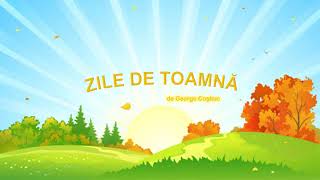 Zile de toamna de George Cosbuc/poezie/anotimpul toamna