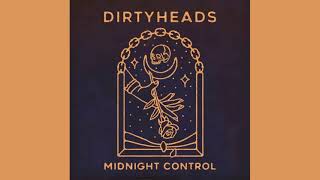 El Dorado Lyrics - Dirty Heads - Midnight Control (2022)