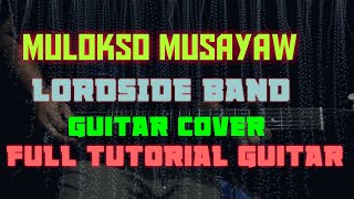 MULOKSO, MUSAYAW LORDSIDE BAND GUITAR SOLO TUTORIAL