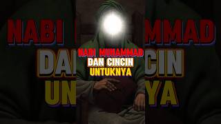 Nabi Muhammad Saw dan cincin untuknya