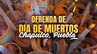 Ofrenda del Día de Muertos 🇲🇽 Día de Muertos 2022 🌺 Chapulco, Puebla / Tehuacán