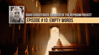 Ecclesiastes: Episode 10 - Empty Words