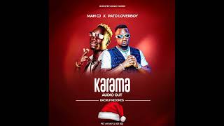 Karama - Man CJ Ft. Pato Loverboy (Official Audio)