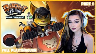 PART 1 || RATCHET & CLANK 2: GOING COMMANDO || FULL PLAY THROUGH