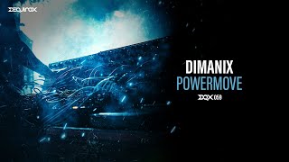 [DQX059] Dimanix - Powermove