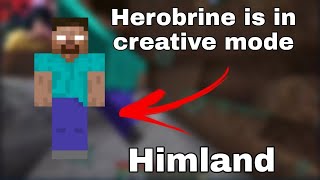 Herobrine is in creative mode?