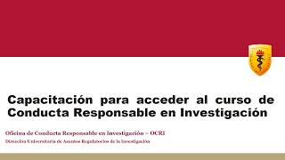 Capacitación para acceder al curso de Conducta Responsable en Investigación