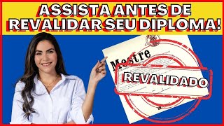 REVALIDAÇÃO DE DIPLOMA NO BRASIL - CAROLINA BORI [PASSO A PASSO]