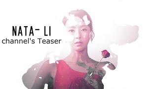 ˙˙· nata- li · ˙˙ Channel's Teaser