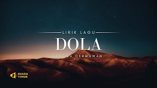 NASIB MUKA CUMA PAS-PASAN | DOLA - ANGGA DERMAWAN [VIDEO LIRIK]