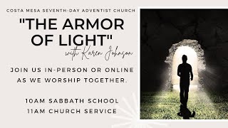 "The Armor of Light" with Karen Johnson April 9, 2022 Church Service