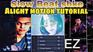 slow Beat Shake |Alight motion editing tutorial 😜