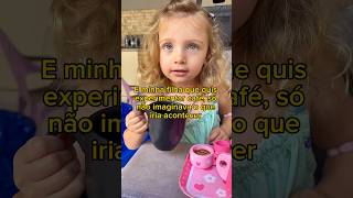 Criança bebendo café #maternidade #filhos #familia #maternidadereal #videosengraçados #humor