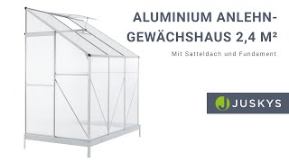 Aluminium Anlehn-Gewächshaus 2,4 m² mit Dachfenster und Fundament JUSKYS