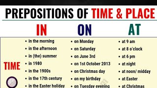 In, On and At when should we use these simple prepositions