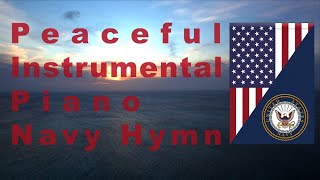 Eternal Father Strong To Save | Instrumental Navy Hymn | Relaxing Piano Choir Atmospheric Peaceful