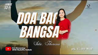 Doa Bagi Bangsa- Jumat 13 Desember 2024 -  Sdri Theresia