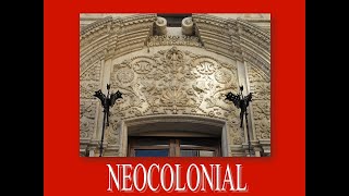 CLASE N°16- PARTE 2: ESTETICA PRIMER TERCIO SIGLO XX- NEOCOLONIAL Y CALIFORNIANO