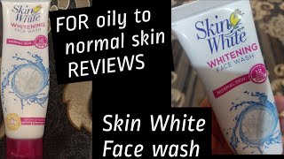 Skin white Face wash for whitening skin REVIEWS