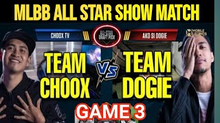 Dogie vs Choox TV (Game 3) | ALL STAR SHOWMATCH 2021