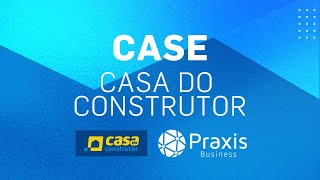 Case: Casa do Construtor