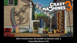 [Gra trochę inna niż zwykle na kanale czyli..] Crazy Machines 3 #1