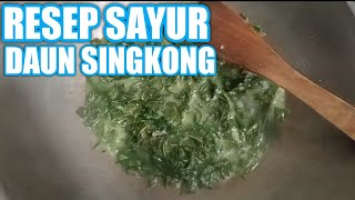 Cara Membuat Sayur Santan Daun Singkong