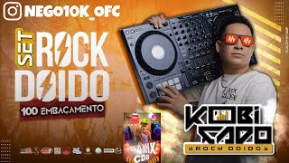 SET ROCK DOIDO SEM EMBAÇAMENTO 2023 - DJ FELIPE KOBIÇADO