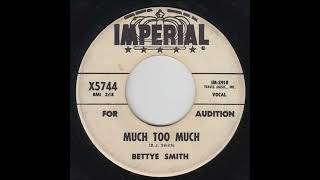 Bettye Smith -  Much Too Much