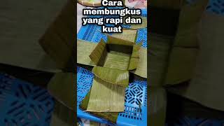 Lipatan Kuat dan rapi daun pisang