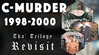 Let's Revisit: C-Murder (Tha Trilogy) 1998-2000