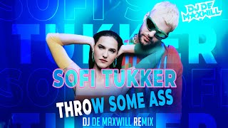 Sofi Tukker - Throw Some Ass (DJ De Maxwill Remix)