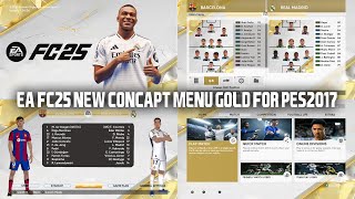 PES2017 | EA FC25 NEW CONCEPT MENU GOLD VERSION