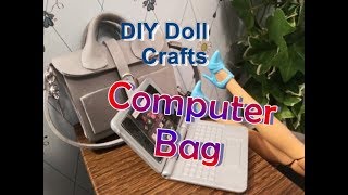 DIY-  Doll Crafts-  Computer Bag-  Laptop Case