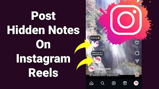 How to Post Hidden Notes on Instagram Reels and Posts