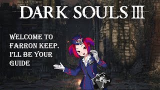 The Tour Guide of Farron Keep. Dark Souls 3 (Funny Moments & Fails)