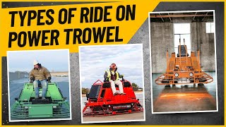 Types of Ride on Trowel - Construction Machine | Ride on Power Trowel