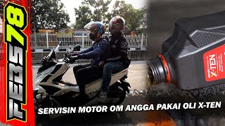 Service Motor Om Angga, Ganti Oli Pakai X-ten