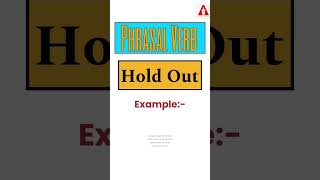 #35 "Hold Out" || Phrasal Verb || Meaning || Examples | Tricks | Ashwin Sir #holdout #hold_out