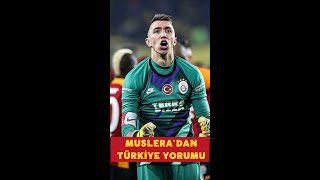 Muslera'dan Türkiye yorumu