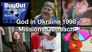 God in Ukraine - 1998 Christian Outreach