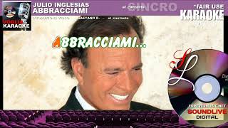 Julio Inglesias - Abbracciami - Karaoke (SL)