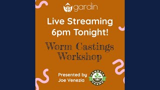 Venezia Farms Worm Castings Workshop - February 8, 2024