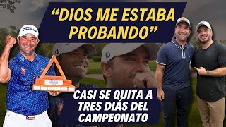 "DIOS ME ESTABA PROBANDO": RAFA CAMPOS CASI SE QUITA A TRES DÍAS DEL CAMPEONATO