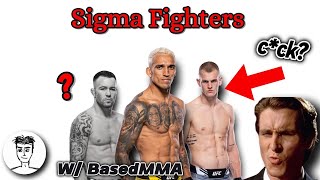 The MOST SIGMA UFC Fighters (w/BasedMMA)