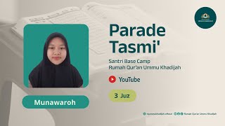 Tasmi Al-Qur'an 3 Juz | Munawaroh | Santri Basecamp Rumah Qur'an Ummu Khadijah