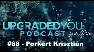 Upgraded You podcast - #68 - Porkert Krisztián / NPK Beef