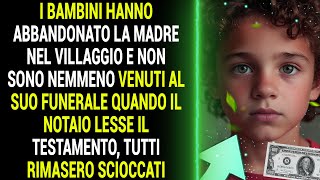 I bambini hanno abbandonato la madre nel villaggio e non sono nemmeno venuti al suo funerale